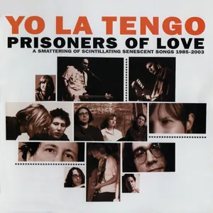 Prisoners of love : a smattering of scintillating scenescent songs 1985-2003